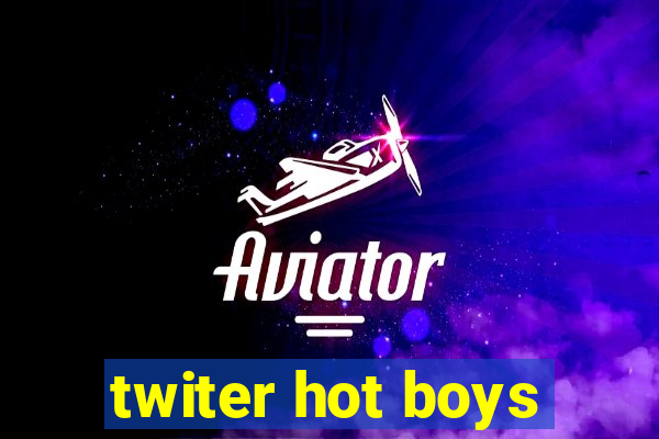 twiter hot boys